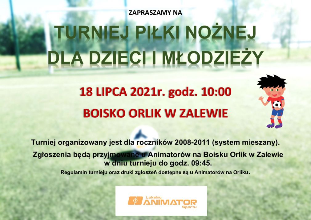 Zaproszenie na Turniej Piłki Nożnej dla Dzieci i Młodzieży -18 lipca 2021r.