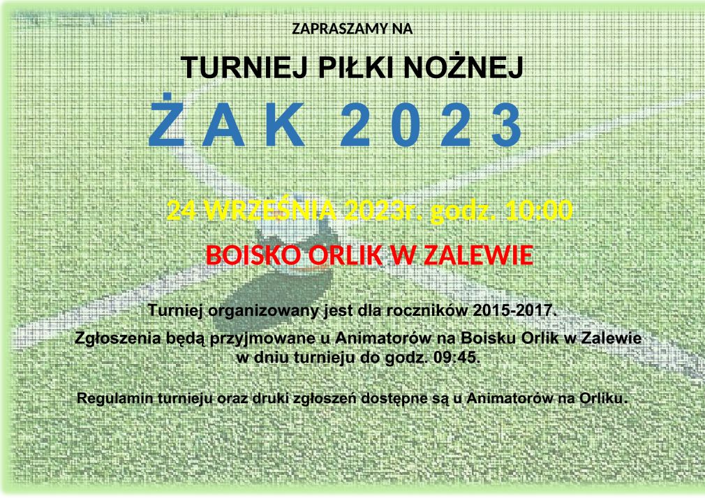 Zaproszenie na Turniej Piłki Nożnej Żak 2023 - 24.09.2023r.