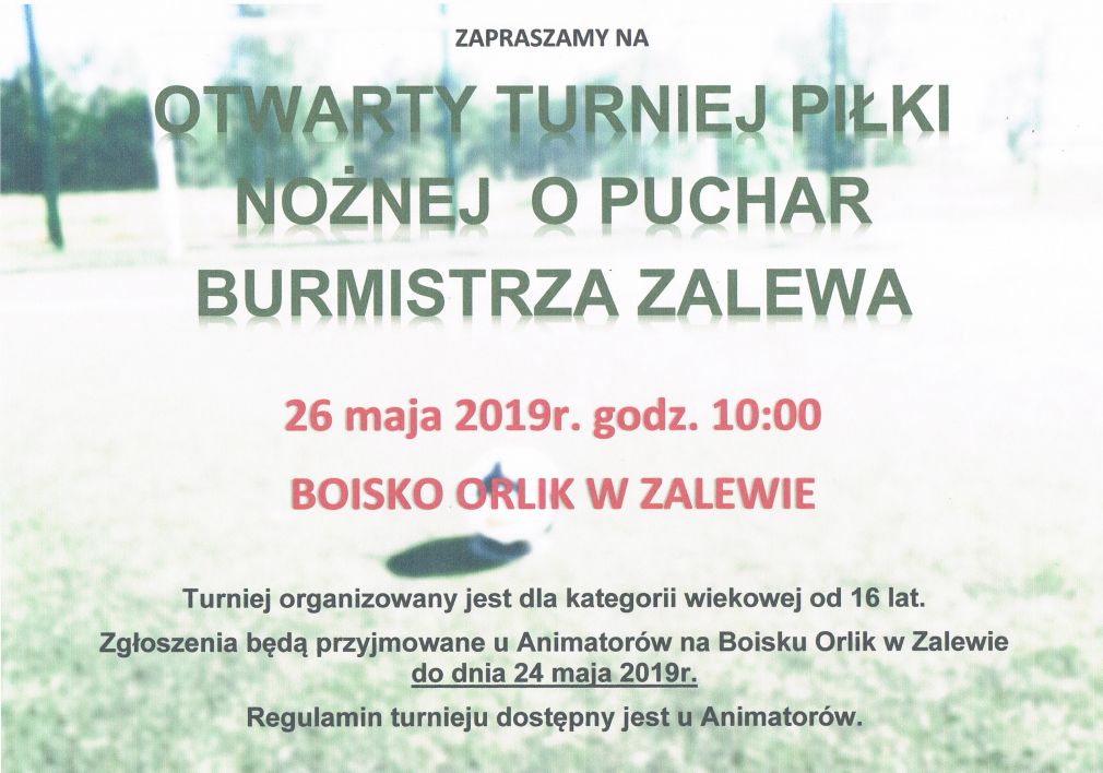 Otwarty Turniej Piłki Nożnej o Puchar Burmistrza Zalewa na Orliku. Zapraszamy!