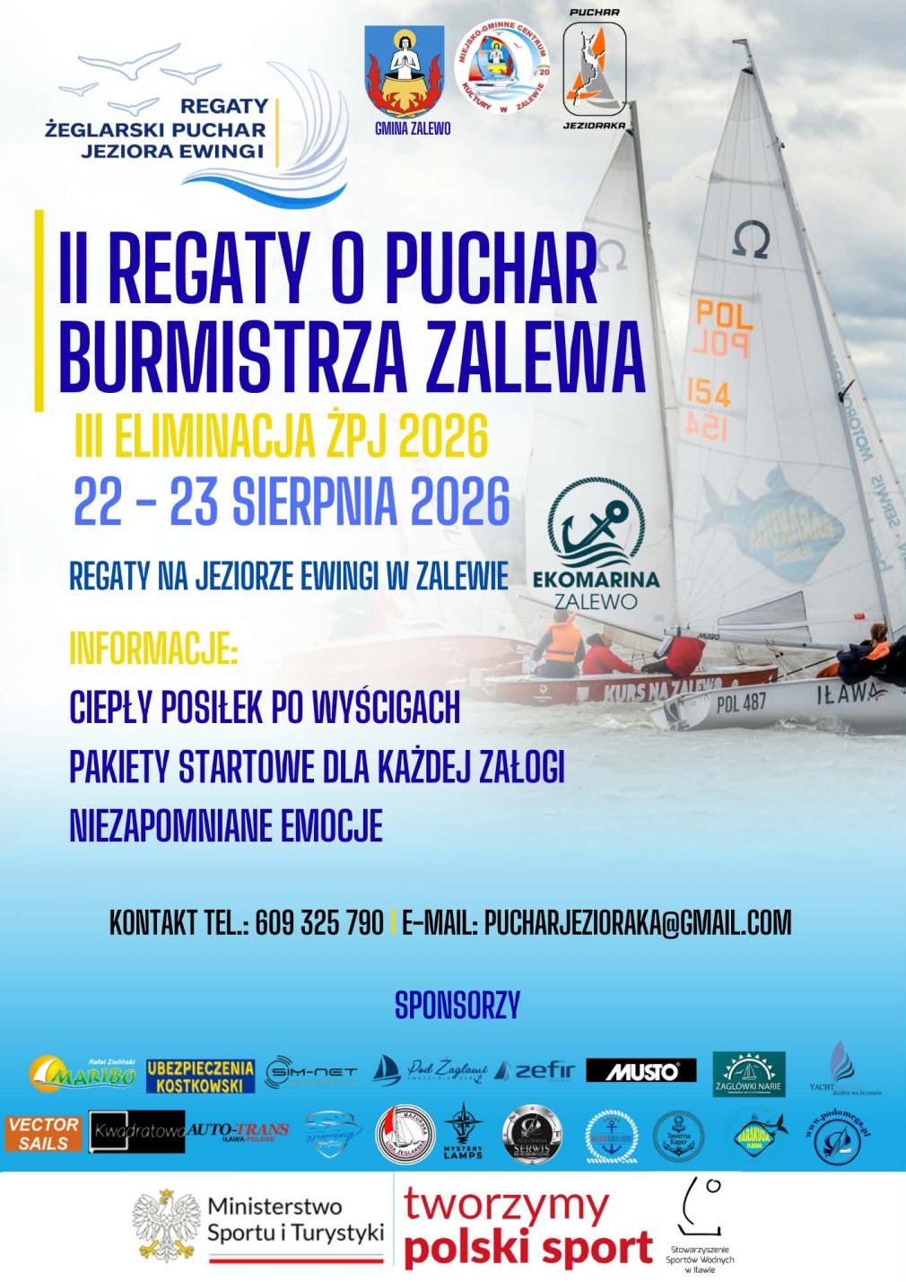 II Regaty o Puchar Burmistrza Zalewa, III Eliminacje Żeglarskiego Pucharu Jezioraka