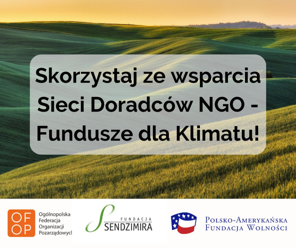 Fundusze europejskie na „zielone&quot; projekty - skorzystaj ze wsparcia doradców i doradczyń!